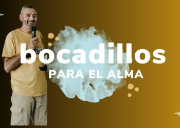 BOCADILLOS PARA EL ALMA